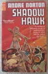 Shadow Hawk By Andre Norton Pb Ace G538. Fixed Price $11.72.