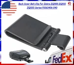 Back Cover Belt Clip For Zebra ZQ500 ZQ510 ZQ520 Series P1063406-040. Fixed Price $10.22.