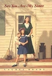 Say You Are My Sister Hardcover Laurel Brady. Fixed Price $12.41.
