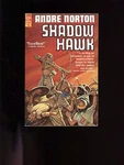 Ace G-538 Shadow Hawk, Andre Norton Sb, Vg Egyptian Historical Novel. Fixed Price $10.00.